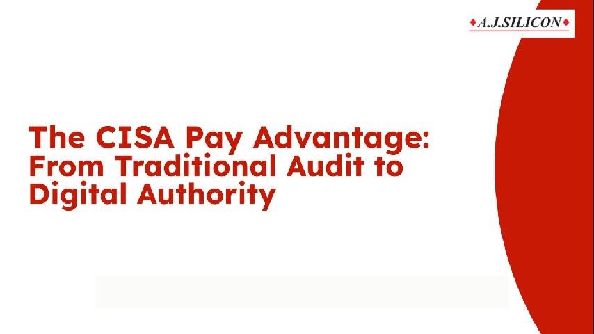The CISA Pay Advantage: From Traditional Audit to Digital Authority